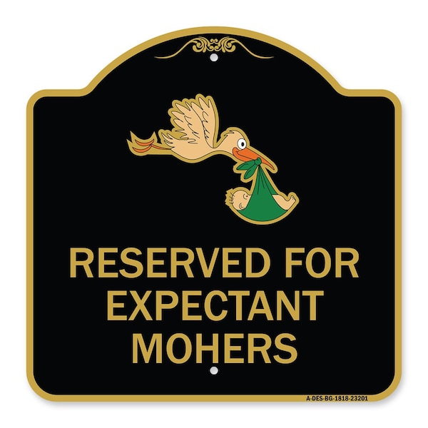 Reserved for Expectant Mothers W/ Stork & Baby Graphic Heavy-Gauge Alum, 18" L, 18" H, BG-1818-23201